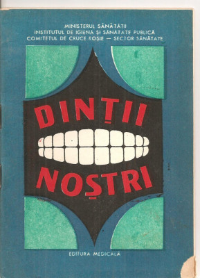 (C4819) DINTII NOSTRI DE IOAN GALL, EDITURA MEDICALA 1982 foto