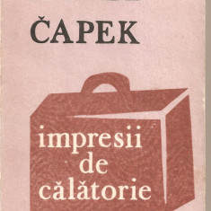 (C4822) IMPRESII DE CALATORIE DE KAREL CAPEK, EDITURA JUNIMEA, 1983, TRADUCERE DE GABRIEL ISTRATE