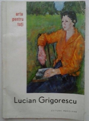 ARTA PENTRU TOTI - LUCIAN GRIGORESCU foto