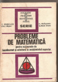 (C4791) PROBLEME DE MATEMATICA PENTRU EXAMENELE DE BACALAUREAT SI ADMITERE IN INVATAMANTUL SUPERIOR DE C. IONESCU TIU, EDITURA TEHNICA, 1973