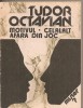 (C4811) MOTIVUL, CELALALT, AFARA DIN JOC DE TUDOR OCTAVIAN, EDITURA EMINESCU, 1991, Alta editura