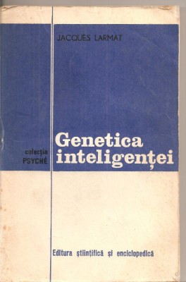 (C4810) GENETICA INTELIGENTEI DE JAQUES LARMAT, 1977, TRADUCERE DE I. PECHER foto