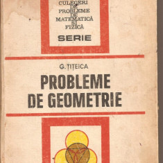 (C4797) PROBLEME DE GEOMETRIE DE G. TITEICA, EDITURA TEHNICA, 1981