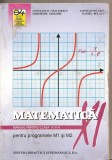 (C4773) MATEMATICA MANUAL PENTRU CLASA A XI-A PENTRU PROGRAMELE M1 SI M2 DE CONSTANTIN NASTASESCU SI COLECTIVUL, EDP, 2001, Alta editura