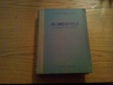 ALIMENTELE SI ANALIZA LOR CHIMICA - Cornelia Sandru-Costache -1957, 726 p., Alta editura