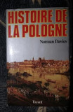 Norman Davies HISTOIRE DE LA POLOGNE Ed. Fayard 1986