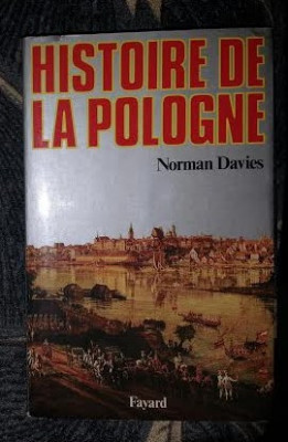 Norman Davies HISTOIRE DE LA POLOGNE Ed. Fayard 1986 foto