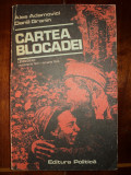 Cartea blocadei : Leningrad 1941 - 1944 / Adamovič Aleksandr Mihajlovič