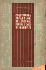Construirea tiparelor de lenjerie pentru femei &amp;amp;#351;i b&amp;amp;#259;rba&amp;amp;#355;i - Autor(i): colectiv foto
