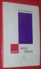 ADRIAN PAUNESCU - MIEII PRIMI (POEME) [editia princeps, ED. TINERETULUI 1966 / coperta AUREL PETRESCU] foto