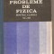(C4788) PROBLEME DE FIZICA PENTRU CLASELE XI-XII DE GH. VLADUCA, GHERBANOVSCHI, ...., EDP, 1983