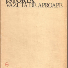 (C4790) ISTORIA VAZUTA DE APROAPE DE RAZVAN THEODORESCU, EDITURA SPORT-TURISM, 1980