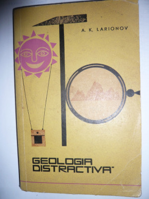 A.K.Larionov - Geologia Distractiva - Ed. 1963 foto