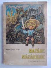 Mazare Mazariche - (contine ilustratii ) / C1P foto