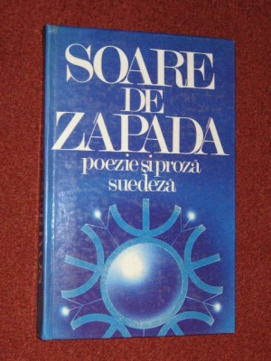 SOARE DE ZAPADA - POEZIE SI PROZA SUEDEZA foto