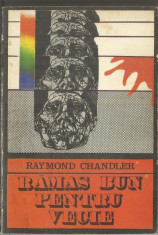 (B) ( COLECTIA ENIGMA) RAMAS BUN PENTRU VECIE - RAYMOND CHANDLER foto