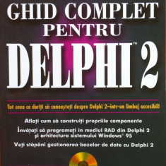 GHID COMPLET PENTRU DELPHI 2 - Peter Norton