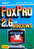 FOX PRO 2.6 SUB WINDOWS - Gabriel si Mihai Dima, Teora