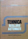 TEHNICA REGLARII AUTOMATE - I. Dumitrache