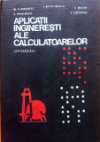 APLICATII INGINERESTI ALE CALCULATOARELOR. OPTIMIZARI - I. Dumitrescu, Alta editura