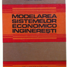 MODELAREA SISTEMELOR ECONOMICO INGINERESTI - A. Carabulea