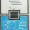 MICROPROCESOARE MICROCALCULATOARE MINICALCULATOARE - Granino A. Korn