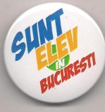 Insigna-SUNT ELEV IN BUCURESTI