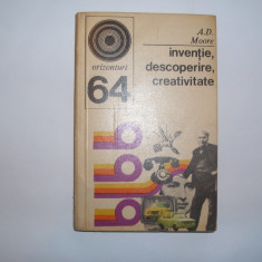 A.D.Moore-Inventie,descoperire,creativitate RF9/0