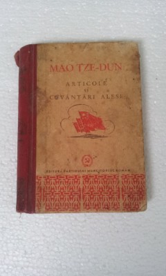 MAO TZE-DUN - ARTICOLE SI CUVANTARI ALESE foto