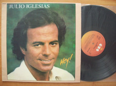Disc vinil ( vinyl , pick-up ) JULIO IGLESIAS - Hey! (Produs in Israel de CBS Inc. - 1980) foto