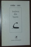 Cumpara ieftin STELIAN CUCU - IESIREA DIN BASM (VERSURI, ultimul volum antum - 1981)