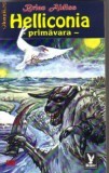 Brian Aldiss - Helliconia - primavara