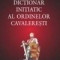 Mioara Cremene - Dictionar initiatic al ordinelor cavaleresti