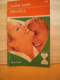 JUDITH SMITH - PILOTUL - COLECTIA EL SI EA - ED. ALCRIS - 160 PAG.