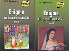 Enigme ale istoriei universale (vol. I - II) - de Paul Stefanescu foto