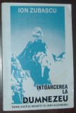 Cumpara ieftin ION ZUBASCU-INTOARCEREA LA DUMNEZEU/INTRE VIATA SI MOARTE CU IOAN ALEXANDRU/1995