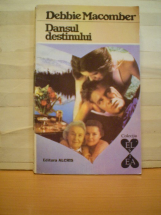 DEBBIE MACOMBER - DANSUL DESTINULUI - COLECTIA EL SI EA - ED. ALCRIS - 182 PAG.