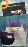 Fortul - de Tudor Dumitru Savu, 1988, Alta editura