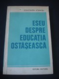 CONSTANTIN ATANASIU - ESEU DESPRE EDUCATIA OSTASEASCA