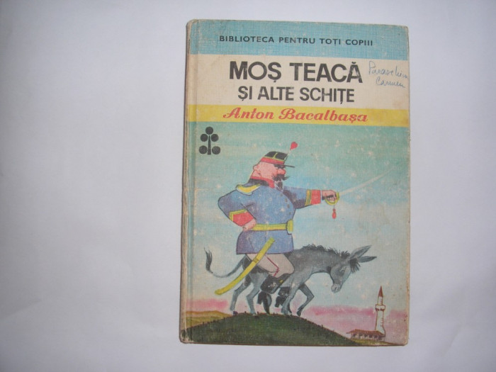 ANTON BACALBASA - MOS TEACA SI ALTE SCHITE,P12,RF11/4