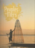 ALBUM PEUPLES DES MERS / POPOARELE MARILOR { 2009, 191 p. FRANCEZA}