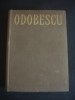 ODOBESCU - OPERE volumul 2 SCRIERI DIN ANII 1861-1870 ANTUME. POSTUME. ANEXE, 1967