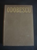 ODOBESCU - OPERE volumul 2 SCRIERI DIN ANII 1861-1870 ANTUME. POSTUME. ANEXE