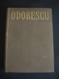 ODOBESCU - OPERE volumul 2 SCRIERI DIN ANII 1861-1870 ANTUME. POSTUME. ANEXE, 1967