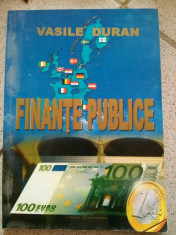 Finante publice, Vasile Duran, Editura Eurostampa, Timisoara, 2006 foto