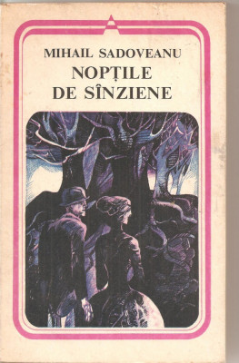 (C4938) NOPTILE DE SINZIENE DE MIHAIL SADOVEANU, EDITURA MINERVA, 1979 foto