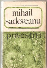 (C4960) POVESTIRI DE MIHAIL SADOVEANU, EDITURA PENTRU LITERATURA, 1968, POVESTIRI, TARA DE DINCOLO DE NEGURA, IMPARATIA APELOR foto