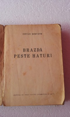 BRAZDA PESTE HATURI - ISTVAN HORVATH ( EDITIA I ) foto