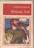 (C4939) WILHELM TELL DE FRIEDRICH SCHILLER, EDITURA TINERETULU, 1967, Alta editura