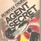 (C4941) AGENT SECRET DE OLIMPIAN UNGHEREA, EDITURA JUNIMEA, 1985